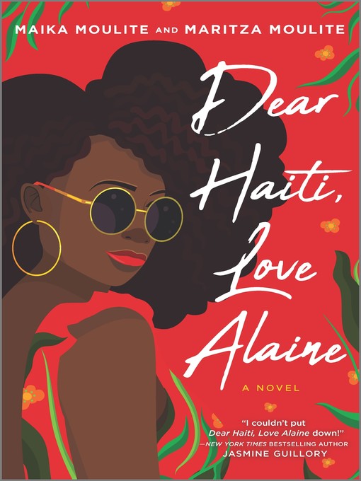 Title details for Dear Haiti, Love Alaine by Maika Moulite - Available